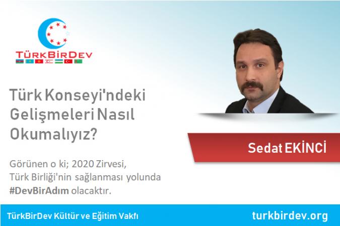 Türk Konseyi'ndeki Geliþmeleri Nasýl Okumalýyýz